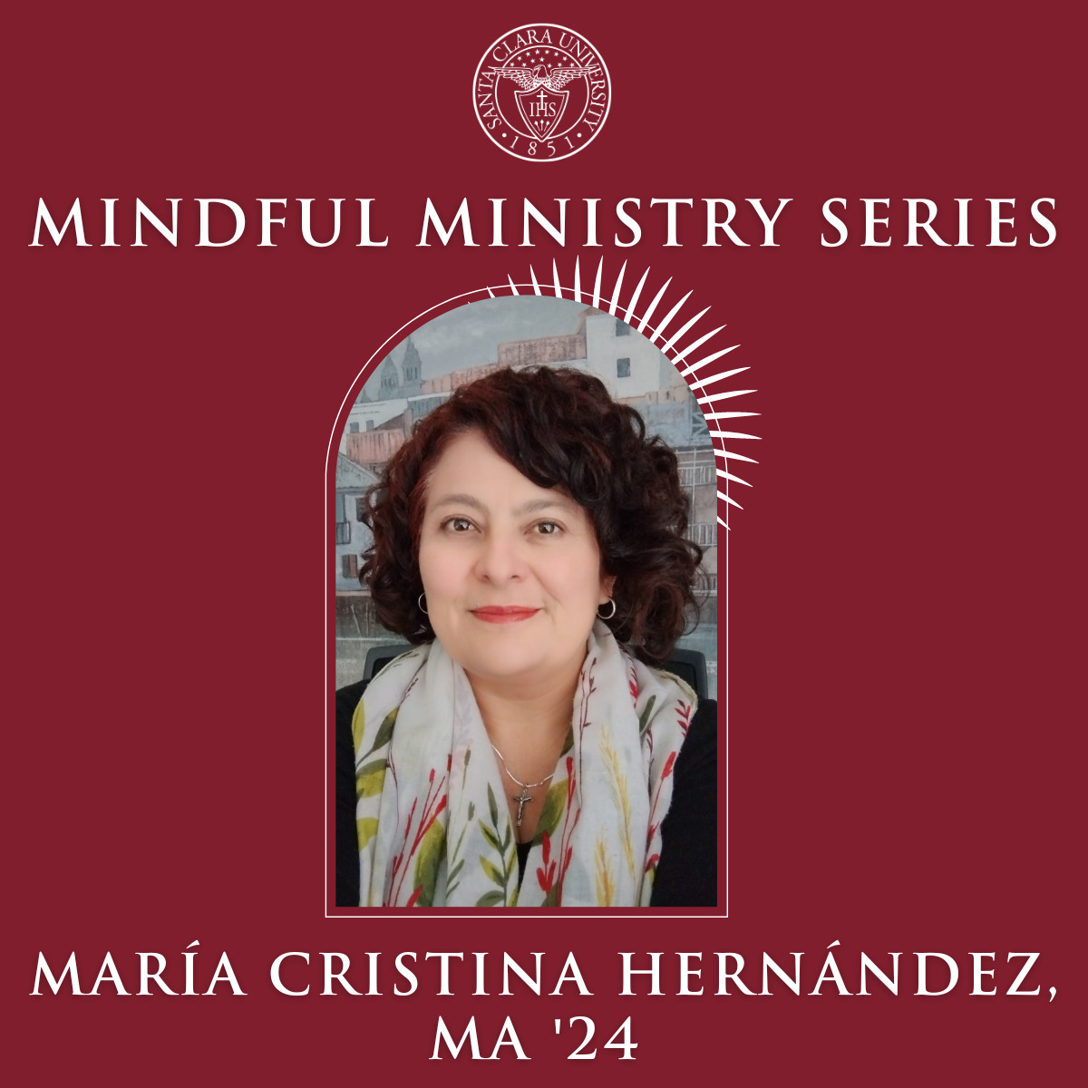 Mindful Ministry Series – Maria Cristina Hernandez, MA image link to story